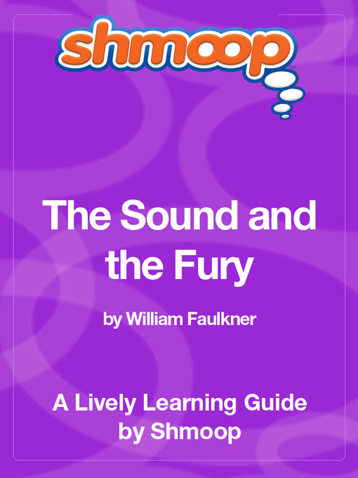 Title details for The Sound and the Fury by Shmoop - Available